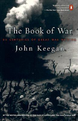 Image for The Book of War: 25 Centuries of Great War Writing