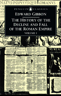 The History of the Decline and Fall of the Roman Empire, Vol. 1