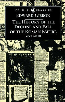 Image for History of the Decline and Fall of the Roman Empire, Vol. 3