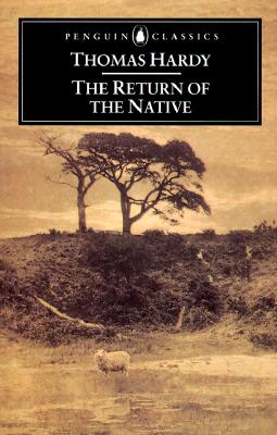The Return of the Native (Penguin Classics)