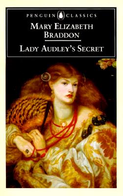 Lady Audley's Secret (Penguin Classics)