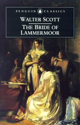 The Bride of Lammermoor (Penguin Classics)