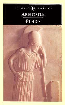 The Ethics Of Aristotle: The Nicomachean Ethics (Penguin Classics)