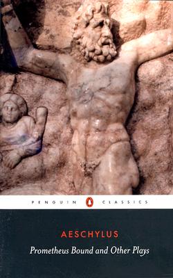 Prometheus Bound, the Suppliants, Seven Against Thebes, the Persians.