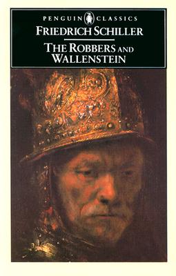 The Robbers and Wallenstein (Penguin Classics)