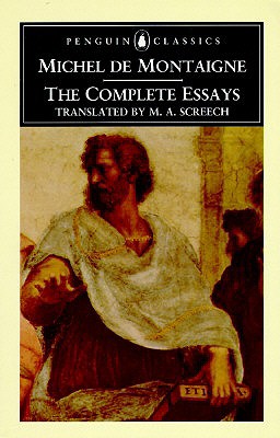 Michel de Montaigne - The Complete Essays (Penguin Classics)