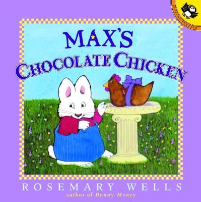 Max's Chocolate Chicken (Max and Ruby)