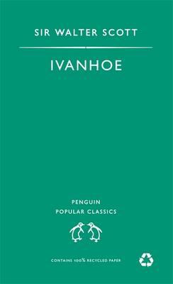 Ivanhoe. Sir Walter Scott (Revised)