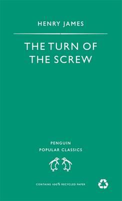 The Turn of the Screw (Penguin Popular Classics)