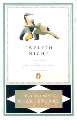 Image for Twelfth Night (Pelican Shakespeare)