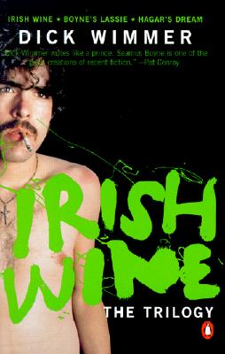 The Irish Wine Trilogy: Irish Wine / Boyne's Lassie / Hagar's Dream