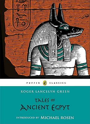 Tales of Ancient Egypt (Puffin Classics)