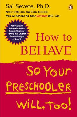 Image for How to Behave So Your Preschooler Will, Too! How to Behave So Your Preschooler Will, Too!