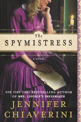 Image for The Spymistress: A Novel The Spymistress: A Novel