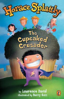 Horace Splattly - The Cupcaked Crusader
