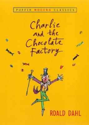 Charlie and the Chocolate Factory (Puffin Modern Classics)
