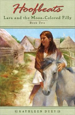 Image for Lara and the Moon-Colored Filly (Hoofbeats, Book 2) Lara and the Moon-Colored Filly (Hoofbeats, Book 2)