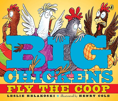Big Chickens Fly the COOP