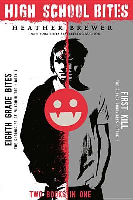 High School Bites: Two Books In One (The Chronicles of Vladimir Tod)