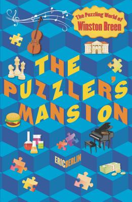 Image for The Puzzler's Mansion: The Puzzling World of Winston Breen The Puzzler's Mansion: The Puzzling World of Winston Breen