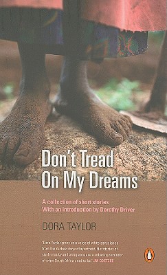 Don't Tread on my Dreams: Tales from South Africa