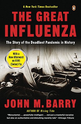 Image for The Great Influenza: The Story of the Deadliest Pandemic in History