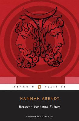 Between Past and Future (Penguin Classics)