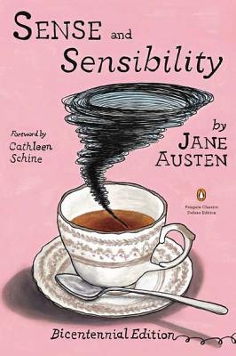 Sense and Sensibility: (Penguin Classics Deluxe Edition) (Bicentennial)