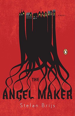 THE ANGEL MAKER - A NOVEL