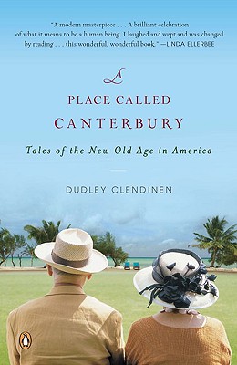 A Place Called Canterbury: Tales of the New Old Age in America
