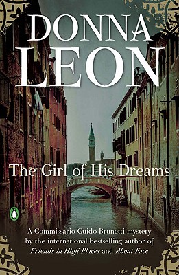 Girl Of His Dreams: A Commissario Guido Brunetti Mystery
