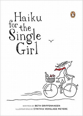 Haiku for the Single Girl
