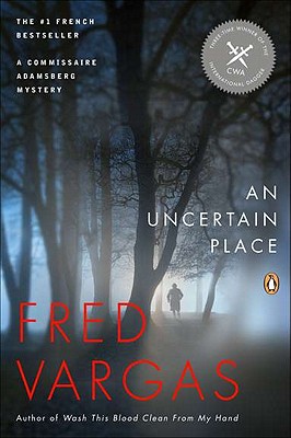 An Uncertain Place: A Commissaire Adamsberg Mystery (Commissaire Adamsberg Mysteries)