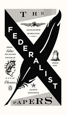 Federalist Papers (Penguin Civic Classics)