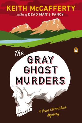 The Gray Ghost Murders: A Novel (A Sean Stranahan Mystery)