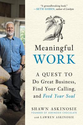 Image for Meaningful Work: A Quest to Do Great Business and Keep Your Soul