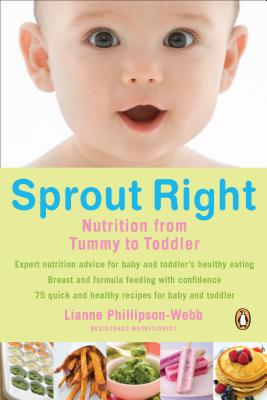 Image for Sprout Right: Nutrition From Tummy To Toddler