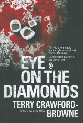 Eye on the Diamonds (Signed and Inscribed by the Author Terry Crawford-Browne)