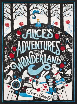 Alice's Adventures in Wonderland (Puffin Chalk), Lewis Carroll Alice's Adventures in Wonderland (Puffin Chalk), Lewis Carroll
