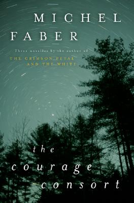Image for The Courage Consort: Three Novellas The Courage Consort: Three Novellas