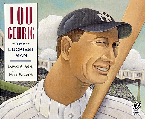 Image for Lou Gehrig: The Luckiest Man