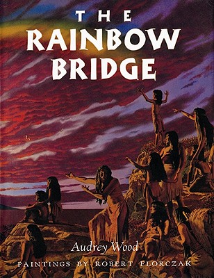 Image for The Rainbow Bridge The Rainbow Bridge