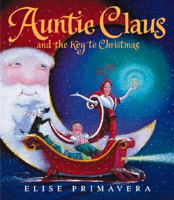 Auntie Claus and the Key to Christmas (Revised)