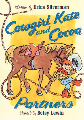Cowgirl Kate and Cocoa: Partners