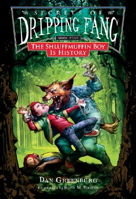 Secrets of Dripping Fang, Book Five: The Shluffmuffin Boy Is History