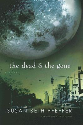 The Dead and the Gone (The Last Survivors, Book 2)
