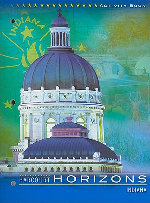 Harcourt School Publishers Horizons Indiana: Activity Book Grade 4