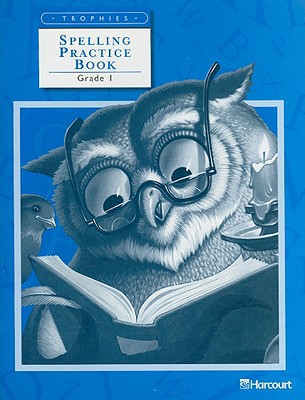 Spelling Practice Book, Grade 1 (Trophies)