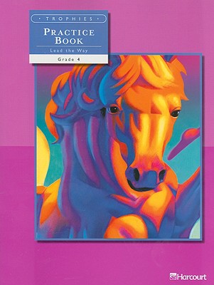 Trophies - Lead the Way Practice Book: Grade 4