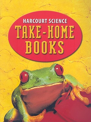 Harcourt Science: Take Home Book Grade 2